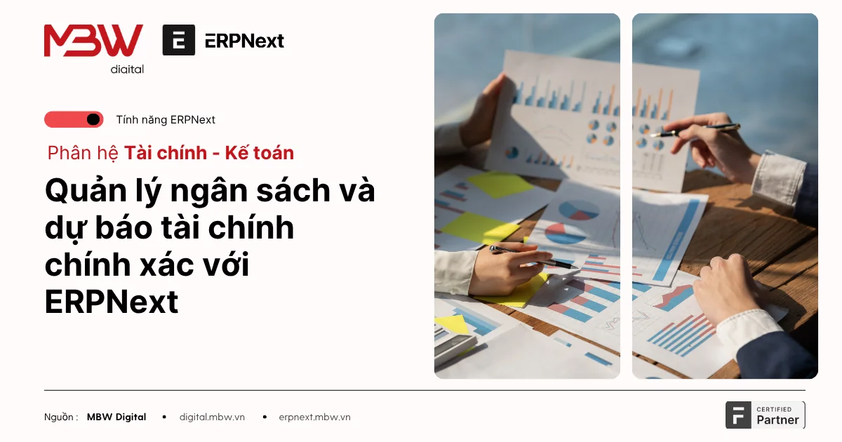 Quản lý ngân sách và dự báo tài chính chính xác với ERPNext