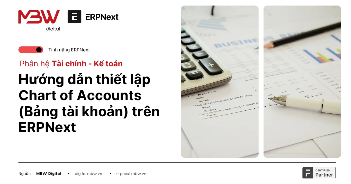 Hướng dẫn thiết lập Chart of Accounts (Bảng tài khoản) trên ERPNext cho doanh nghiệp