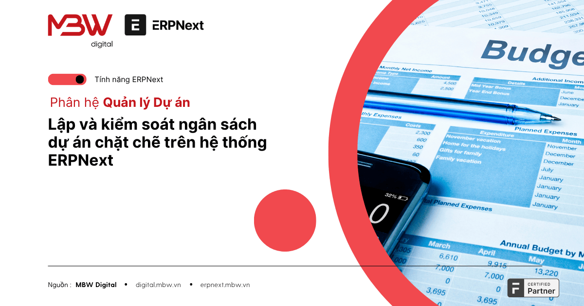 Lập và kiểm soát ngân sách dự án chặt chẽ trên hệ thống ERPNext
