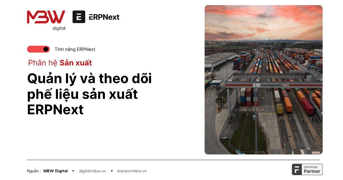 Quản lý và theo dõi phế liệu sản xuất ERPNext