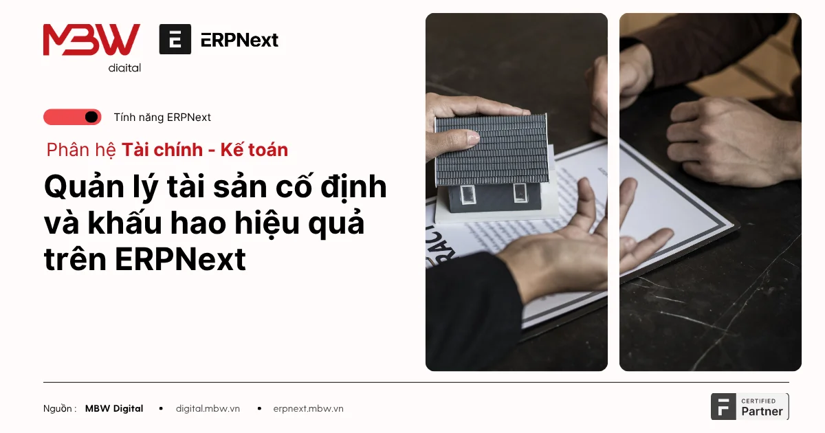 Quản lý tài sản cố định và khấu hao hiệu quả trên ERPNext