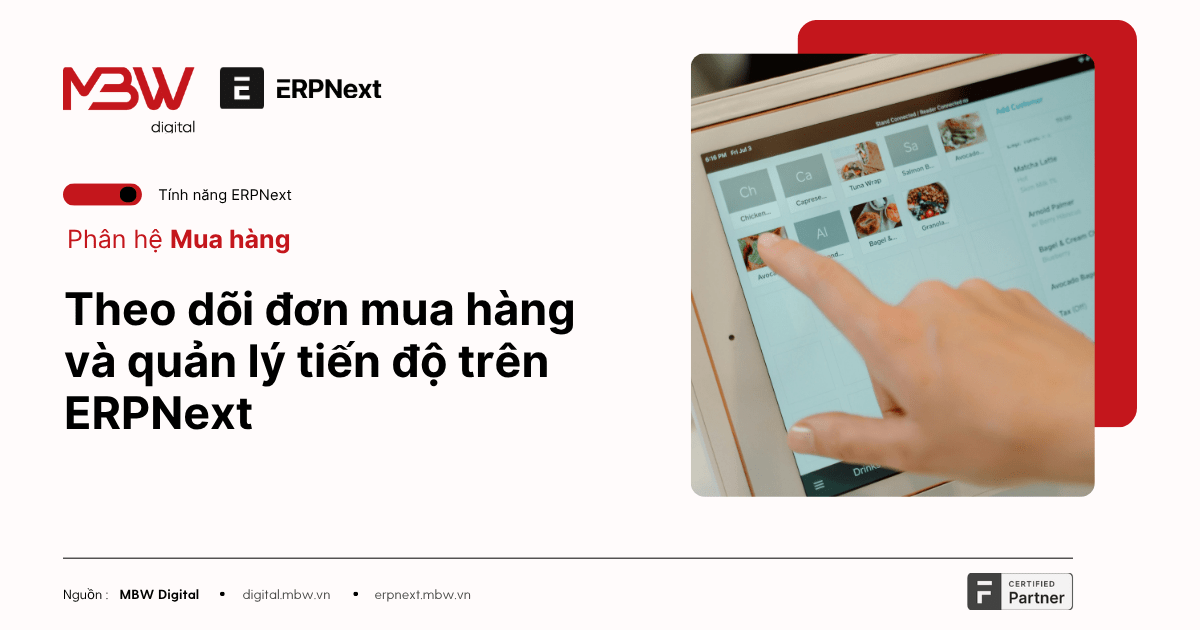 3. Theo dõi đơn mua hàng và quản lý tiến độ trên ERPNext
