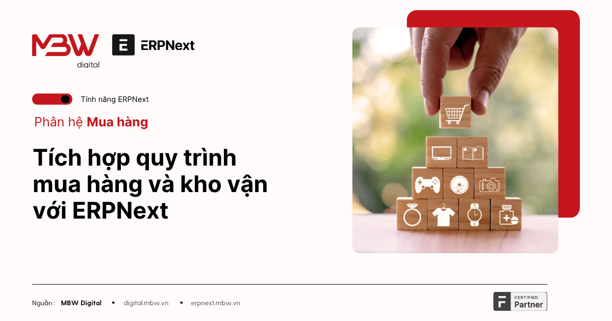 7. Tích hợp quy trình mua hàng và kho vận với ERPNext