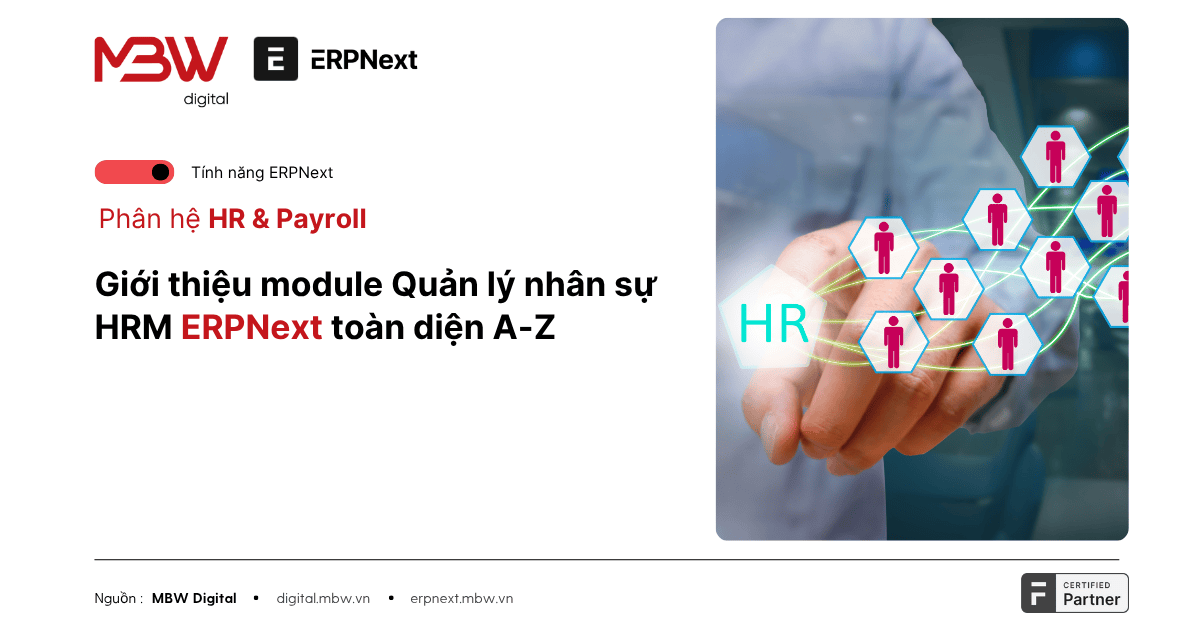Giới thiệu module Quản lý nhân sự HRM ERPNext toàn diện A-Z