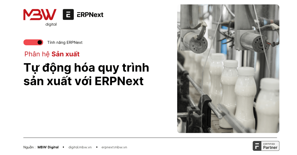 Tự động hóa quy trình sản xuất với ERPNext